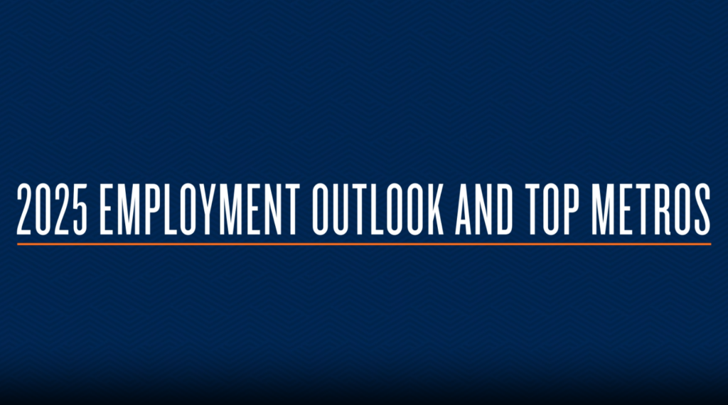 2025 Employment Outlook and Top Metros